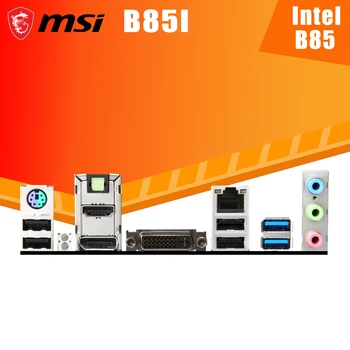 LGA 1150 MSI B85I Plokštė 16GB DDR3 PCI-E 3.0 Darbalaukio B85 Placa-Mãe 1150 Mini-ITX Naudojamas Display Port DVI DDR3 1 600mhz